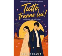Tutto, tranne lui!: Una commedia romantica universitaria slow burn (Love & Other...)