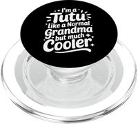 Tutu Like A Normal Grandma Much Cooler Hawaiian Grandmother PopSockets PopGrip for MagSafe