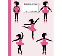 Tutus & Turns: A Composition Notebook (Pink Cover): Ballet-Themed | Gift for Dancers of All Ages | 100 Lined Pages | Perfect for Creative Writing, Doodling, Journaling, Goal Setting and More