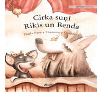 Tuula Pere Cirka suņi Rikis un Renda: Latvian Edition of "Circus Dogs Roscoe Tuula Pere Multicolor