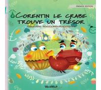 Tuula Pere Corentin le crabe trouve un tresor: French Edition of "Colin the in White Tuula Pere White