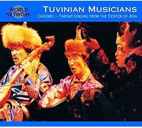 Tuvinian Musicians - Tuva: Throat Singing From The Centre Of Asia