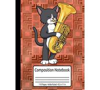 Tuxedo Cat Tuba Gifts Women Men Marching Band Gifts Cat Tuba Composition Notebook 110 Pages Wide Ruled 8.5 x 11 in: Music Tuxedo Cat Book