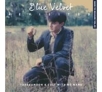 Tuxedomoon & Cult With No Name - Blue Velvet Revisited