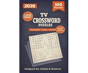 TV Crossword Puzzle: 100 Large-Print Puzzles Inspired by Classic Television for Relaxation & Easy Focus