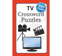 TV Crossword Puzzles: Test your TV Show knowledge and TV trivia with this easy-to-read crossword book | Convenient 6x9 size, 120 pages with over 50 ... gift for birthdays, traveling, or vacation.