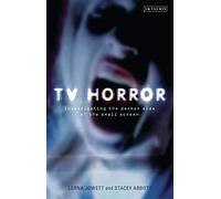 TV Horror: Investigating the Darker Side of the Small Screen (Investigating Cult TV)