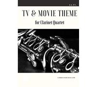 TV & Movies Theme for Clarinet Quartet