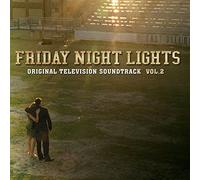 TV O.S.T. - Friday Night Lights: Volume 2 (Original Television Soundtrack)