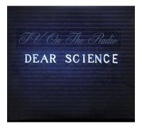 Tv On The Radio - Dear Science