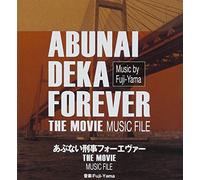 TV Original Soundtrack (Music By Fuji-Yama) - Abunai Deka Forever The Movie Music File [Japan CD] VPCD-81791