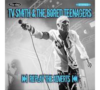 TV Smith & The Bored Teenagers - “Replay The Adverts”