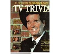 TV Trivia by the Editors of Consumer Guide