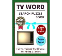 TV WORD SEARCH BOOK: Fun TV-Themed Word Puzzles for Adults & Seniors - 4000 Words for Brain Boost and Relaxation More Abut Total 127 Pages Size 6 x 9 Inch
