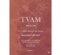 TVAM: A 21st Century Bhagavad Gita Summary