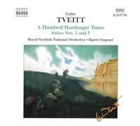 Tveitt: A Hundred Hardanger Tunes: Suites 2 & 5