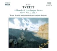 TVEITT/ENGESET/ROYAL SCOTTISH NAT'L ORCH: 100 HARDANGER TUNES OP 151/SUITES - CD