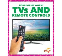 TVs and Remote Controls (How Does It Work?)