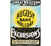TW87 Vintage August Bank Holiday Excursions GWR Railway Great Western Travel Poster Re-Print - A1 (841 x 610mm) 33" x 24"