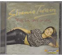 Twain, Shania - For The Love Of Him