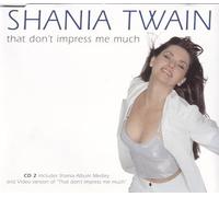 Twain Shania - That Don't Impress Me Much