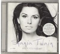 Twain, Shania - When You Kiss Me / Up!