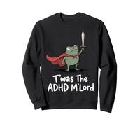 T'was The Adhd M'lord Sweatshirt