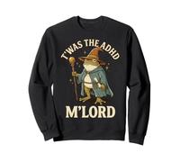 T'was The Adhd M'lord Sweatshirt