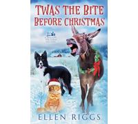 Twas the Bite Before Christmas: 6 (Bought-The-Farm Mysteries)