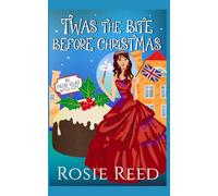 'Twas The Bite Before Christmas: A fun paranormal cozy with a dash of romance (English Village Witch Cozy)
