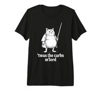 TWAS The Carbs M Lord Funny Fat Cat Premium T-Shirt