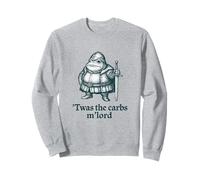 Twas the carbs m'lord Fat Frog Knight Humor Sweatshirt
