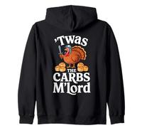 'Twas the Carbs M'Lord Funny Thanksgiving Turkey Meme Zip Hoodie