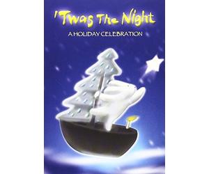 'Twas the Night: A Holiday Celebration by Amy Schatz