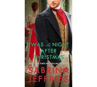 'Twas the Night After Christmas: 6 (Hellions of Halstead Hall)