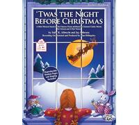 'Twas the Night Before Christmas: A Christmas Mini-Musical for Unison and 2-Part Voices (Kit) (Book & CD)