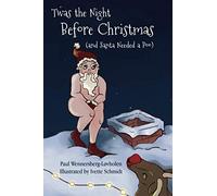Twas the Night Before Christmas (and Santa Needed a Poo)