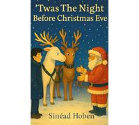 'Twas The Night Before Christmas Eve!