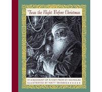 'Twas the Night Before Christmas: Or Account of a Visit from St. Nicholas