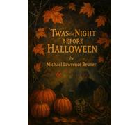 'Twas The Night Before Halloween (Black Apple Grove)