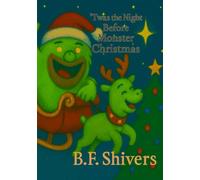 Twas the Night Before Monster Christmas