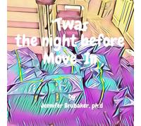 'Twas the Night Before Move-In: A Keepsake for Moms of College-Bound Kids