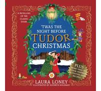 'Twas The Night Before Tudor Christmas