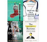 Twas The Nightshift Before Christmas [Hardcover], Trust Me, I'm a (Junior) Doctor, THE PRISON DOCTOR, The Secret Barrister 4 Books Collection Set