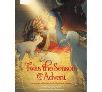 'Twas the Season of Advent : Devotions and Stories for the Christmas Season