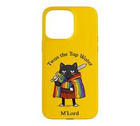 Twas the Tap Water M'Lord Funny Cat Knight Case for iPhone 15 Pro Max