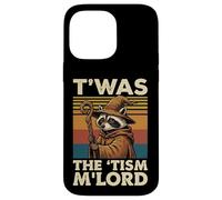 T'was The 'Tism M'lord Raccoon Case for iPhone 14 Pro Max