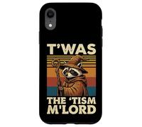 T'was The 'Tism M'lord Raccoon Case for iPhone XR