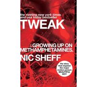 Tweak: Growing Up on Methamphetamines by Nic Sheff (English) Paperback Book