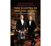 Twee Schotten en heel veel whisky: Schotland door het jaar heen